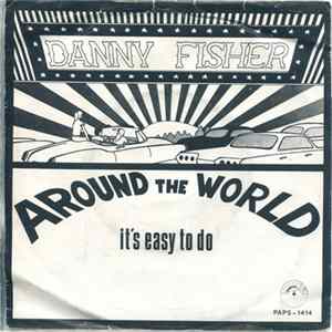 Danny Fisher - Around The World FLAC