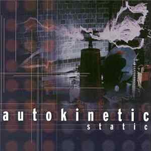 Auto Kinetic - Static FLAC