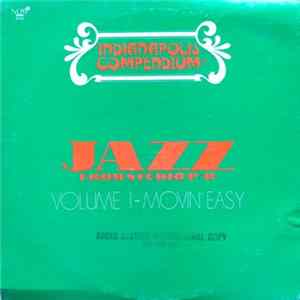 Indianapolis Compendium - Jazz From Studio P/R: Volume 1 - Movin' Easy FLAC