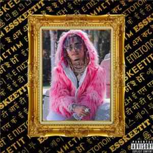 Lil Pump - Esskeetit FLAC
