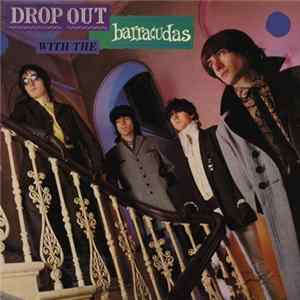 Barracudas - Drop Out With The Barracudas FLAC