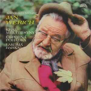 Jan Werich - Král Měl Tři Syny / Úsporná Pohádka / Lakomá Barka FLAC