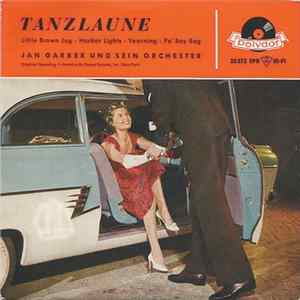 Jan Garber Und Sein Orchester - Tanzlaune FLAC