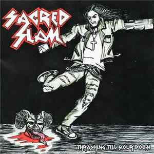 Sacred Slam - Thrashing Till Your Doom FLAC