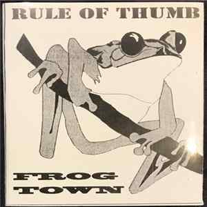 Rule Of Thumb - Frog Town FLAC