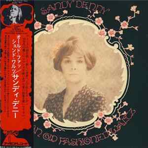 Sandy Denny - Like An Old Fashioned Waltz FLAC