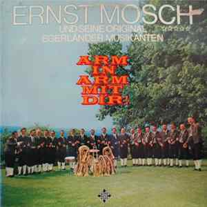 Ernst Mosch Und Seine Original Egerländer Musikanten - Arm In Arm Mit Dir! FLAC
