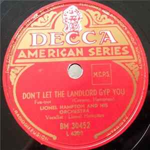Lionel Hampton And His Orchestra - Don't Let The Landlord Gyp You / I'm Mindin' My Business FLAC