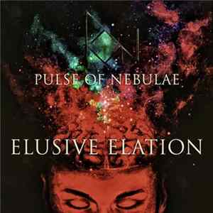 Pulse Of Nebulae - Elusive Elation FLAC