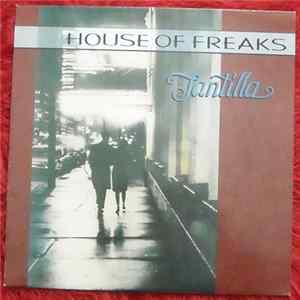 House Of Freaks - Tantilla FLAC