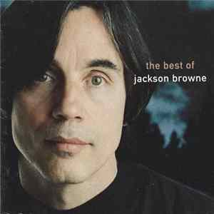 Jackson Browne - The Next Voice You Hear - The Best Of Jackson Browne FLAC
