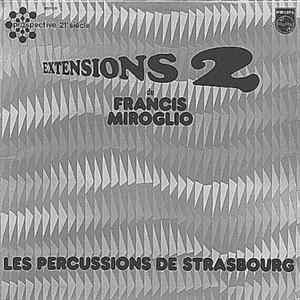 Francis Miroglio, Les Percussions De Strasbourg - Extensions 2 FLAC