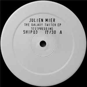 Julien Mier - The Galaxy Twitch EP FLAC