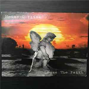 House-O-Flies - Loose the faith FLAC