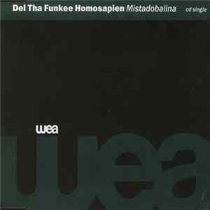 Del Tha Funkee Homosapien - Mistadobalina FLAC