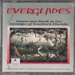 No Artist - Everglades - Dawn And Dusk In The Swamps Of Southern Florida FLAC