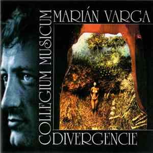 Marián Varga, Collegium Musicum - Divergencie FLAC