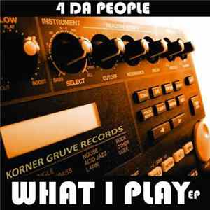 4 Da People - What I Play EP FLAC