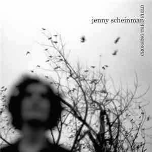 Jenny Scheinman - Crossing The Field FLAC