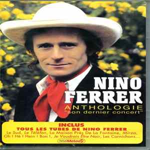 Nino Ferrer - Anthologie ''Son Dernier Concert'' FLAC