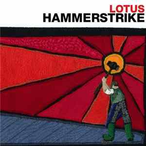 Lotus - Hammerstrike FLAC