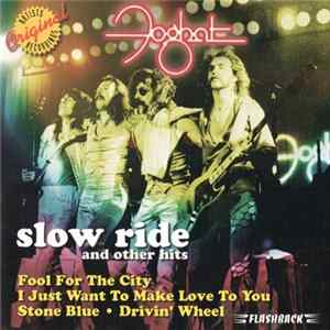 Foghat - Slow Ride And Other Hits FLAC