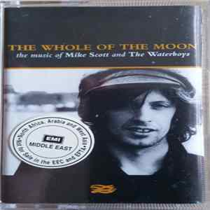 Mike Scott and The Waterboys - The Whole Of The Moon (The Music Of Mike Scott And The Waterboys) FLAC