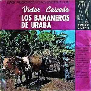 Victor Caicedo Y Los Bananeros De Urabá - Las Alegres Canciones De FLAC