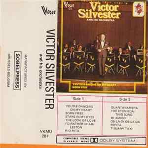 Victor Silvester And His Orchestra - You're Dancing On My Heart - Born Free FLAC
