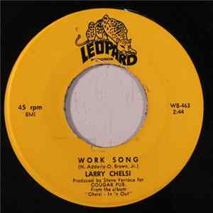 Larry Chelsi - Work Song FLAC