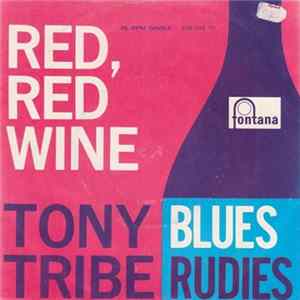Tony Tribe, Rudies - Red, Red Wine / Blues FLAC