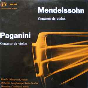 Mendelssohn / Paganini - Ricardo Odnoposoff, Orchestre Symphonique De Radio-Genève, Gianfranco Rivoli - Concertos De Violon FLAC
