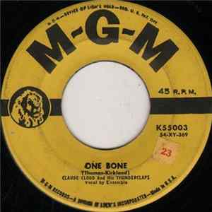 Claude Cloud And His Thunderclaps - One Bone / Cloudburst FLAC