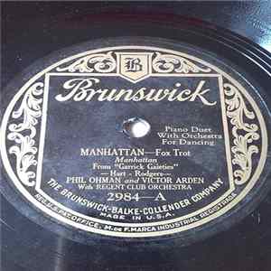 Phil Ohman And Victor Arden With Regent Club Orchestra - Manhattan / Sentimental Me FLAC