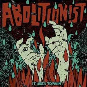 Abolitionist - It Used To Rain FLAC