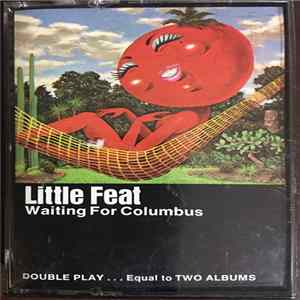 Little Feat - Waiting For Columbus FLAC