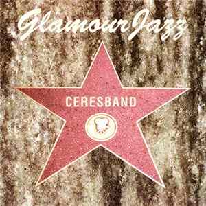 Ceres Band Wageningen - Glamour Jazz FLAC