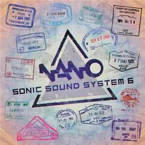 Various - Nano Sonic Sound System 6 FLAC
