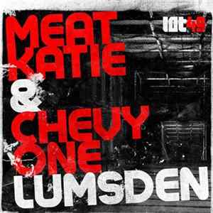 Meat Katie & Chevy One - Lumsden FLAC