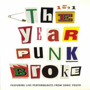 Sonic Youth - 1991: The Year Punk Broke FLAC