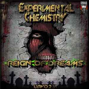 Experimental Chemistry - Reign Of Dreams FLAC