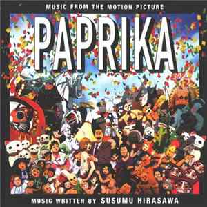 Susumu Hirasawa - Music From The Motion Picture Paprika FLAC