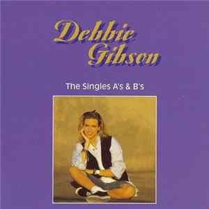 Debbie Gibson - The Singles A's & B's FLAC