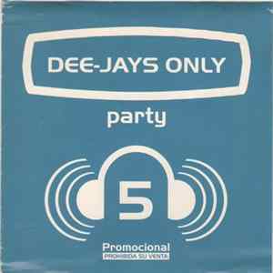 Various - Dee-Jays Only - Party Vol. 5 FLAC