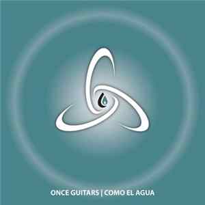 Once Guitars - Como el Agua FLAC