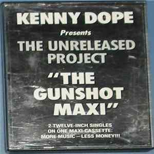 Kenny Dope - The Unreleased Project - "The Gunshot Maxi" FLAC