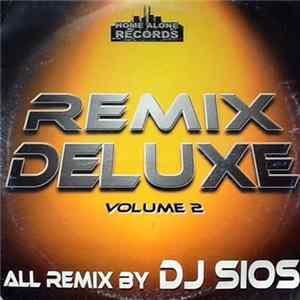DJ Sios - Remix Deluxe Vol. 2 FLAC
