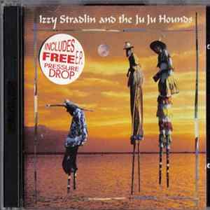 Izzy Stradlin And The Ju Ju Hounds - Izzy Stradlin And The Ju Ju Hounds FLAC