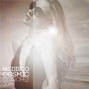 Various - Nu Disco Cosmic St. Tropez 2015 FLAC