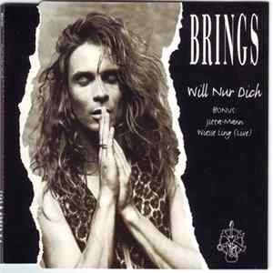 Brings - Will Nur Dich FLAC